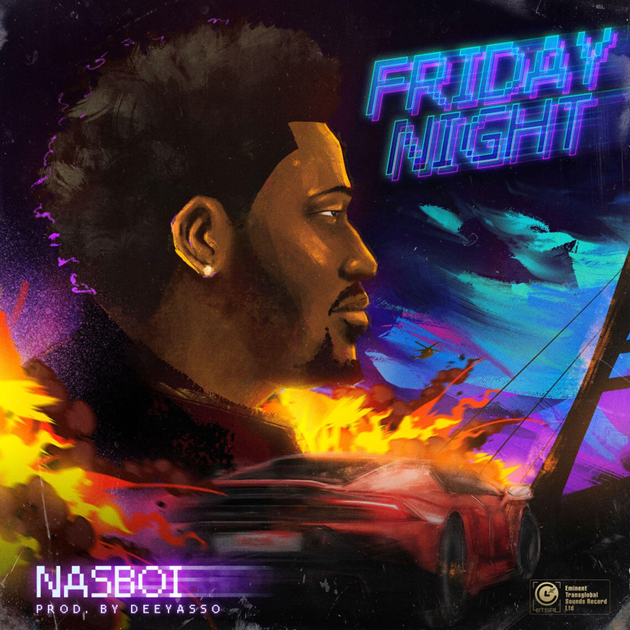 Nasboi’s “Friday Night” Is the Soundtrack to Every Nigerian’s Weekend Escape