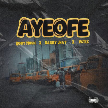 Barry Jhay Vstix Root Music Ayeofe single artwork Yoruba-inspired song